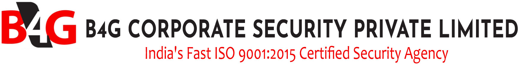 B4G Corporate Security Private Limited - B4G provides highly trained and dedicated security personnel for industrial and commercial establishments across all verticals. 